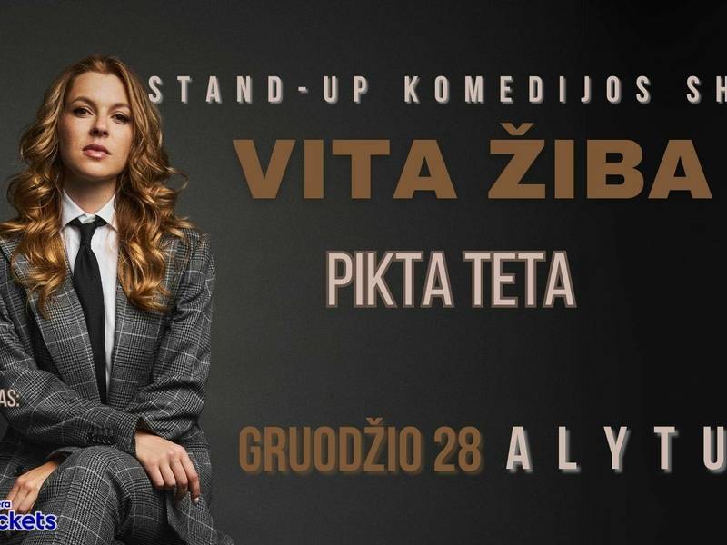 VITA ŽIBA stand-up turas - PIKTA TETA