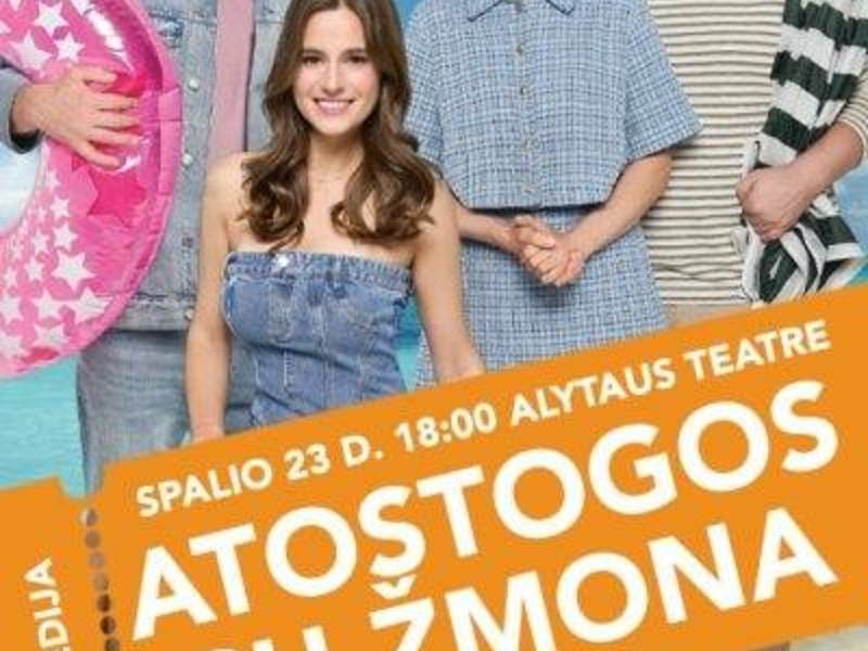 Spektaklis „ATOSTOGOS SU ŽMONA“