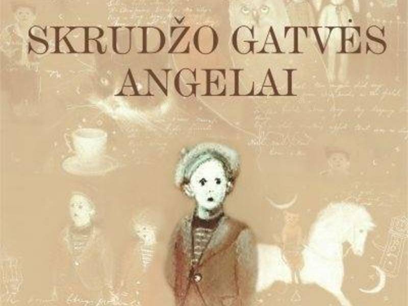 Spektaklis „SKRUDŽO GATVĖS ANGELAI“